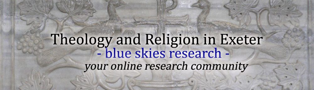 Theology and Religion in Exeter – blue skies research